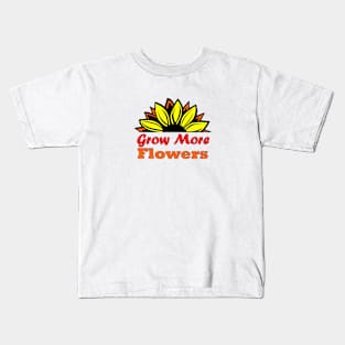 Grow more flowers Kids T-Shirt